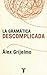 La gramática descomplicada