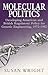 Molecular Politics: Developing American & British Regulatory Policy for Genetic Engineering 1972-82