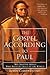 The Gospel According to Pau...