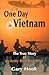 One Day in Vietnam: The True Story of an Army Bird Dog Pilot
