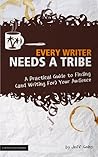 Every Writer Needs a Tribe by Jeff Goins