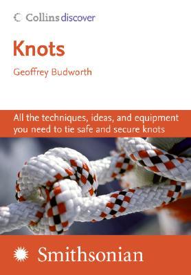 Knots (Collins Discover): A Comprehensive, Illustrated Guide to Tying Knots for Boating, Home, and Hobbies