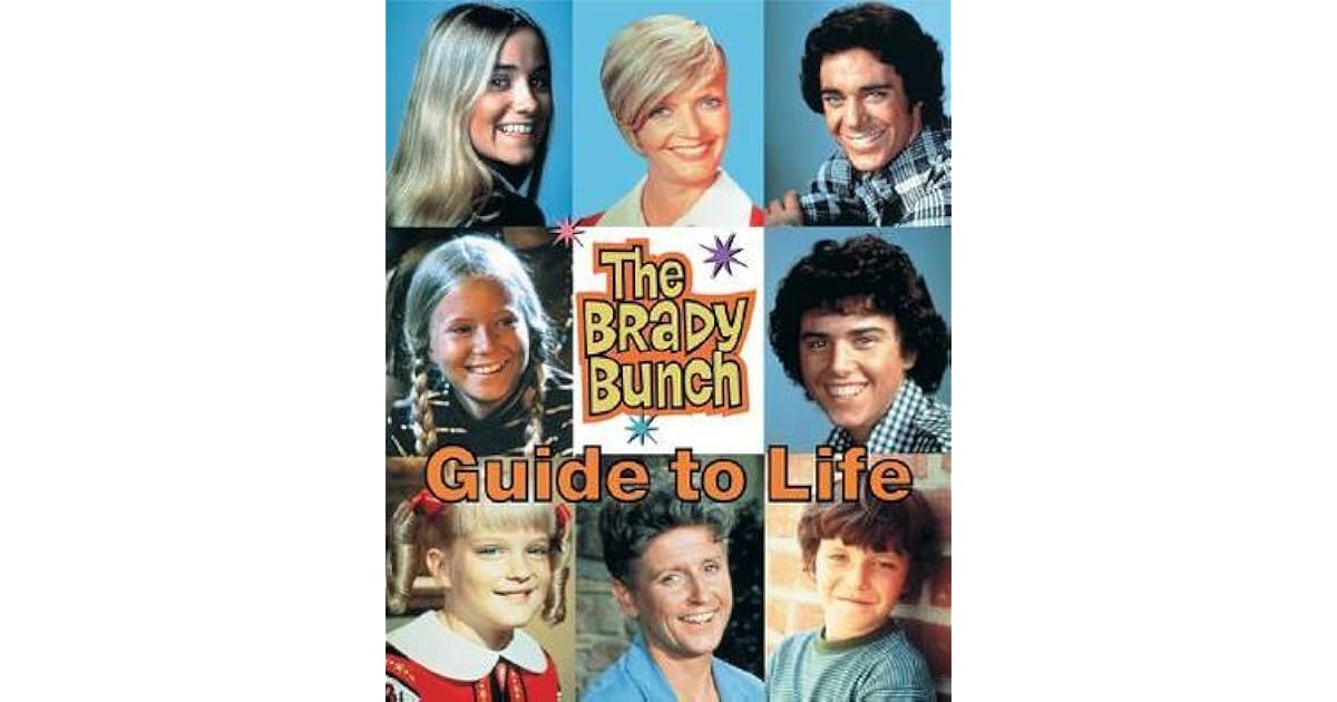The Brady Bunch Guide to Life by Paul Ruditis