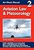 Aviation Law And Meteorology (The Air Pilot's Manual, #2)