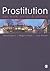 Prostitution by Teela Sanders