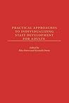 Practical Approaches to Individualizing Staff Development for Adults