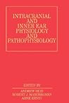 Intracranial and Inner Ear Physiology and Pathophysiology