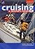 Cruising: A Skippers Guide