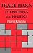 Trade Blocs: Economics and ...