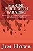 Making Peace with Paradise by Jim Howe