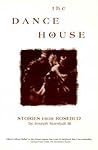 The Dance House: ...