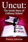 Uncut: The Inside Story of Culinary School