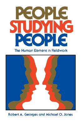 People Studying People: The Human Element in Fieldwork (Paperback)