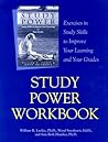 Study Power Workbook: Exercises in Study Skills to Improve Your Learning and Your Grades