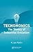 Techonomics: The Theory of Industrial Evolution (Industrial Innovation)