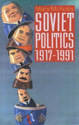 Soviet Politics 1917-1991 (Paperback)