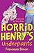 Horrid Henry's Underpants by Francesca Simon