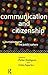 Communication and Citizenship by Peter Dahlgren