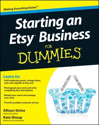 Starting an Etsy Business for Dummies (Paperback)