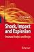 Shock, Impact and Explosion: Structural Analysis and Design