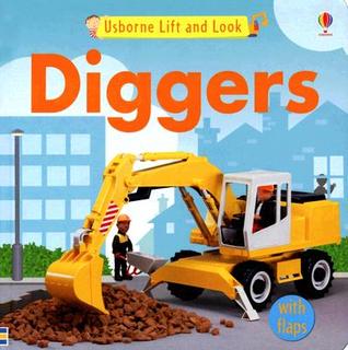 Diggers (Lift-and-Look Board Books)