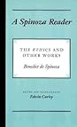 A Spinoza Reader by Baruch Spinoza