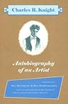 Autobiography of an Artist: Charles R. Knight (Introductions by Ray Bradbury & Ray Harryhausen)