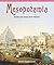Mesopotamia: Creating and Solving World Problems (Math for the Real World)