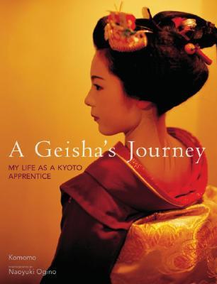 A Geisha's Journey: My Life As a Kyoto Apprentice