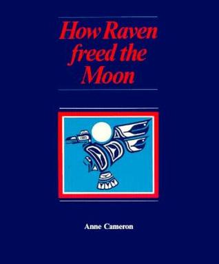 How Raven Freed the Moon (Paperback)