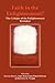 Faith in the Enlightenment?: The Critique of the Enlightenment Revisited (Currents of Encounter, 30)