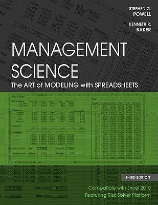 Management Science: The Art of Modeling with Spreadsheets (Hardcover)