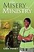 From Misery to Ministry
