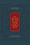 The Koren Sacks Siddur by Jonathan Sacks The Koren Sacks Siddur by Jonathan Sacks