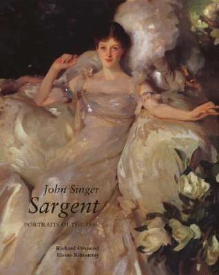 John Singer Sargent: Portraits of the 1890s (Hardcover)