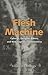 Flesh Machine; Cyborgs,Desi...
