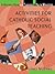 Activities for Catholic Social Teaching: A Resource Guide for Teachers and Youth Ministers