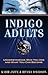 Indigo Adults by Kabir Jaffe