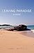 Leaving Paradise: a novel