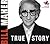 True Story