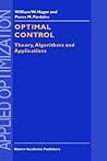 Optimal Control: Theory, Algorithms, and Applications (Applied Optimization, 15) Optimal Control: Theory, Algorithms, and Applications (Applied Optimization, 15)