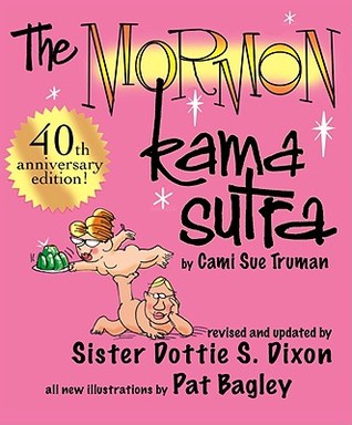 The Mormon Kama Sutra (Perfect Paperback)