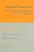 European Contract Law: Materials for a Common Frame of Reference: Terminology, Guiding Principles, Model Rules