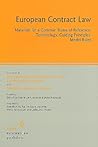 European Contract Law: Materials for a Common Frame of Reference: Terminology, Guiding Principles, Model Rules