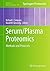 Serum/Plasma Proteomics: Methods and Protocols (Methods in Molecular Biology, 728)