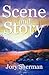 Scene and Story