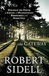 The Gateway: Discover the Power to Create an Outrageously Prosperous and Happy Life