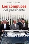 Los complices del presidente
