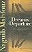 Dreams of Departure: The Last Dreams Published in the Nobel Laureate’s Lifetime