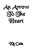 An Arrow to the Heart